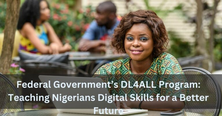 Federal Government’s DL4ALL Program: Teaching Nigerians Digital Skills for a Better Future